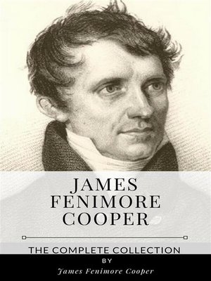 cover image of James Fenimore Cooper &#8211; the Complete Collection
